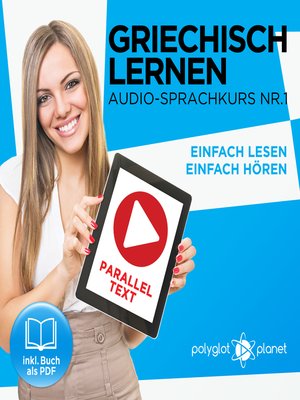cover image of Griechisch Lernen - Einfach Lesen - Einfach Hören - Paralleltext: Griechisch Audio-Sprachkurs Nr. 1